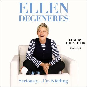 Ellen DeGeneres - Seriously... I'm Kidding BookZyfa