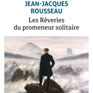 Jean-Jacques Rousseau - Rêveries du promeneur solitaire BookZyfa