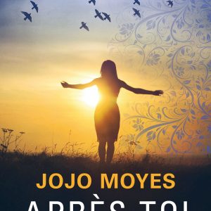 Jojo Moyes - Après toi BookZyfa