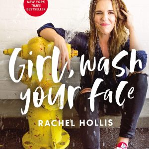 Rachel Hollis - Girl, Wash Your Face BookZyfa