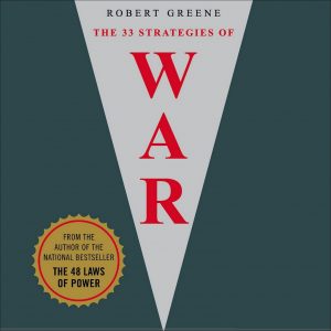 Robert Greene – 33 Strategies of War