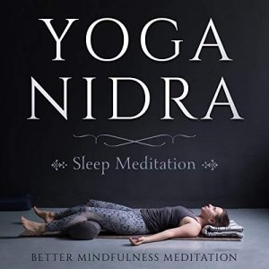 Better Mindfulness Meditation - Yoga Nidra Sleep Meditation BookZyfa