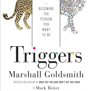 Marshall Goldsmith and Mark Reiter - Triggers BookZyfa