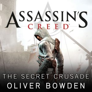 Oliver Bowden Assassin's Creed 03 - The Secret Crusade BookZyfa