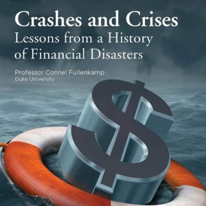 The Great Courses - Crashes and Crises, Lessons from a History of Financial Disasters BookZyfa