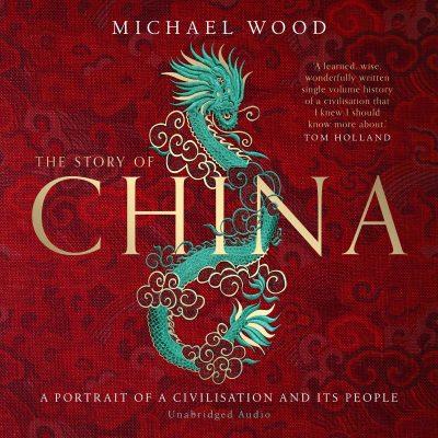 Michael Wood - The Story of China BookZyfa