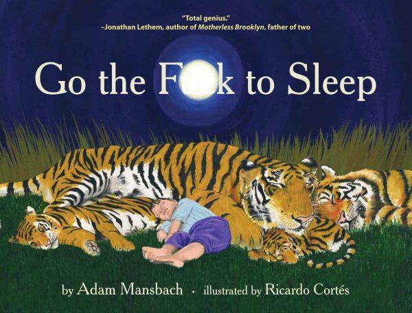 Adam Mansbach - Go the Fk to Sleep BookZyfa