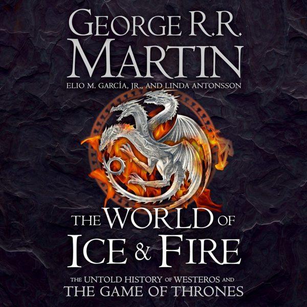 George R. R. Martin - The World of Ice & Fire BookZyfa