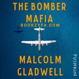 Malcolm Gladwell - The Bomber Mafia BookZyfa