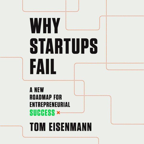 Tom Eisenmann - Why Startups Fail BookZyfa