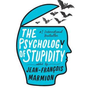 Jean-Francois Marmion - The Psychology of Stupidity BookZyfa