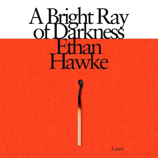 Ethan Hawke - A Bright Ray of Darkness BookZyfa