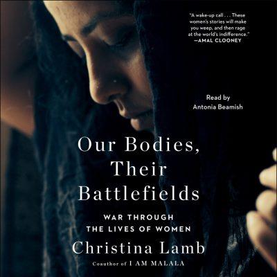 Christina Lamb - Our Bodies, Their Battlefields BookZyfa