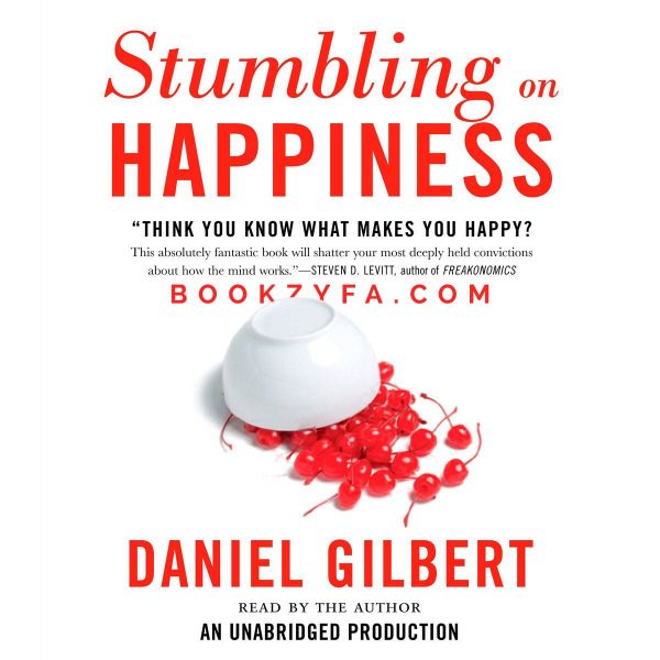 Daniel Gilbert - Stumbling on Happiness BookZyfa