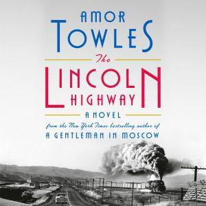 Amor Towles - The Lincoln Highway BookZyfa