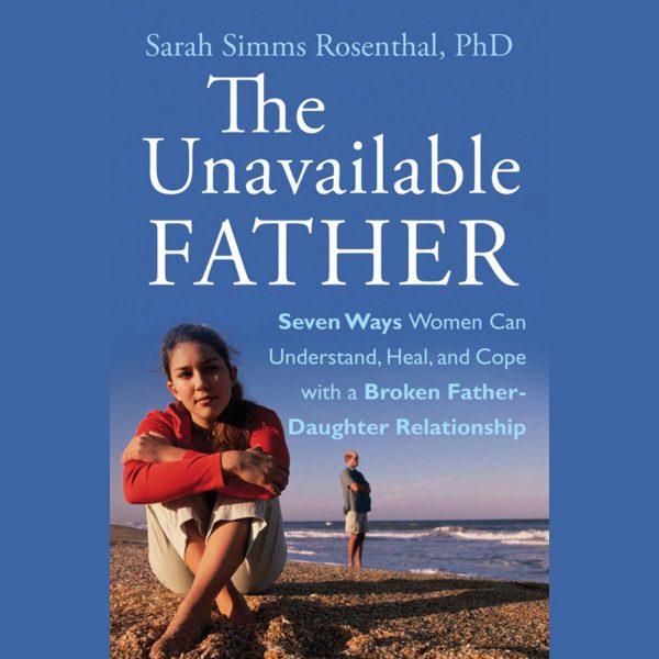 Sarah S. Rosenthal - The Unavailable Father BookZyfa