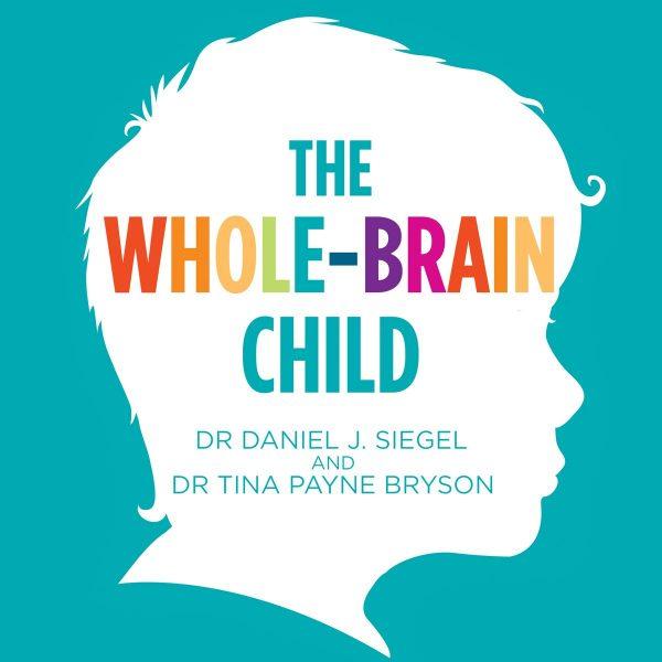Siegel and Bryson - The Whole Brain Child BookZyfa