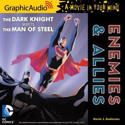 کتاب صوتی انگلیسی بتمن و سوپرمن: دشمنان و متحدان (اجرای ویژه)