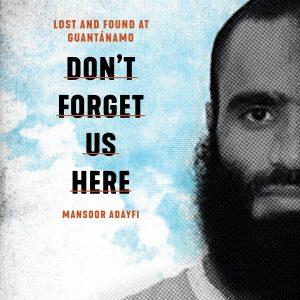 Mansoor Adayfi - Don't Forget Us Here BookZyfa
