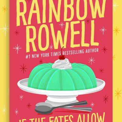 Rainbow Rowell - If the Fates Allow BookZyfa