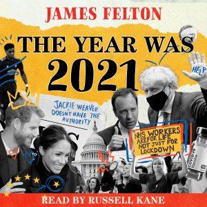 James Felton - The Year Was 2021 BookZyfa