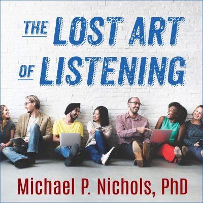 Michael P. Nichols - The Lost Art of Listening BookZyfa