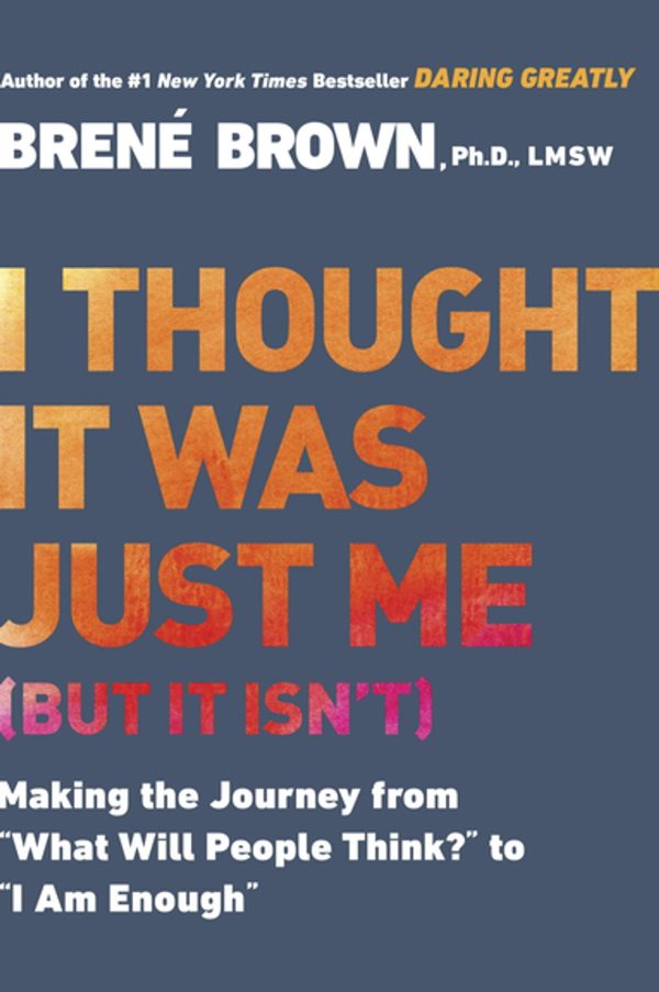 Brené Brown - I Thought It Was Just Me BookZyfa